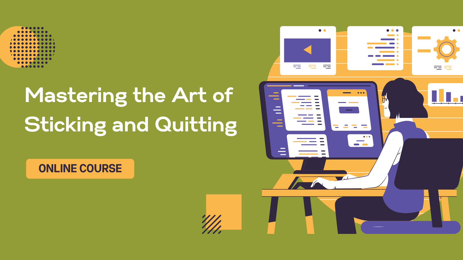 Learn When to Stick and When to Quit